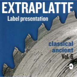 Cover for Extraplatte classical/ ancient Vol. 6