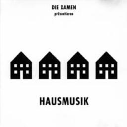 Cover for Die Damen präsentieren Hausmusik
