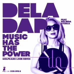 Cover for Music Has The Power (Wolfgang Lohr Remix)