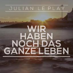 Cover for Wir haben noch das ganze Leben