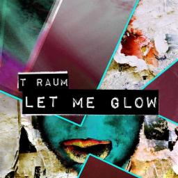 Cover for Let Me Glow EP