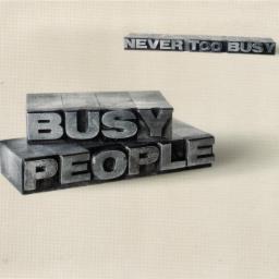 Cover for Never Too Busy