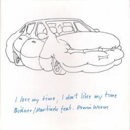 Cover for I Love My Time, I Dont Like My Time