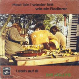 Cover for Heut' bin i wieder fett wie ein Radierer / I steh auf di