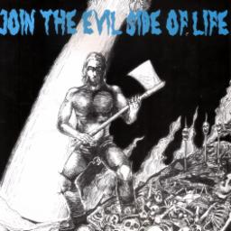 Cover for Join The Evil Side Of Life