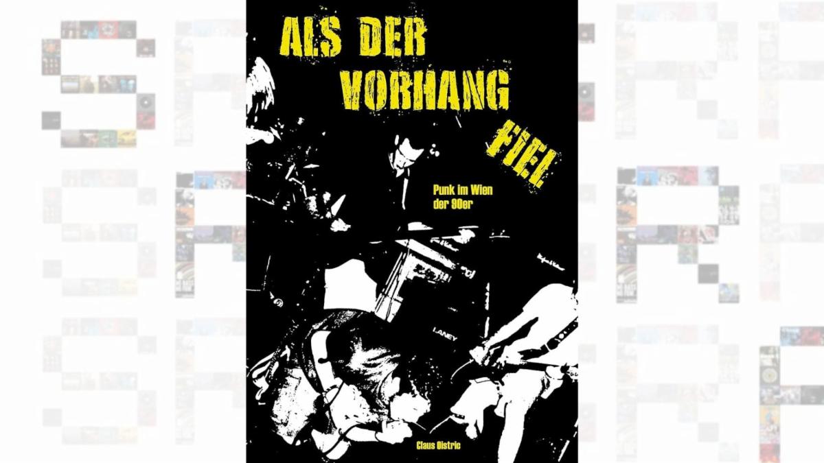 Claus Oistric | Als der Vorhang fiel | Punk im Wien der 90er