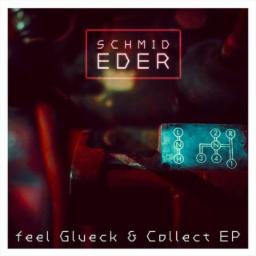 Cover for Feel Glueck & Collect EP