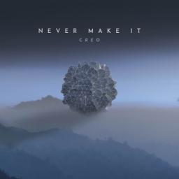 Cover for Never Make It
