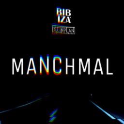 Cover for Manchmal feat. KEINPLAN