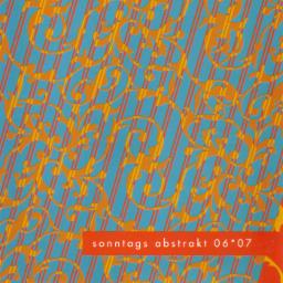 Cover for Sonntags Abstrakt 06*07