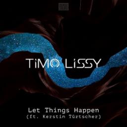 Cover for Let Things Happen (Ft. Kerstin Türtscher)